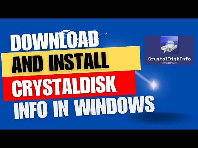 How to Download, Install and use Crystal DiskInfo Windows 10.
