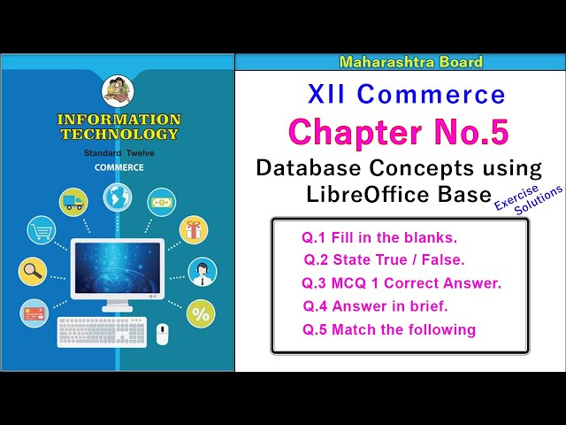 Class 12 Commerce IT Chapter No.5 Database Concepts using LibreOffice Base Exercise Solution |#xiith