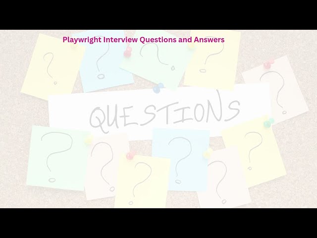 🔥 Playwright Interview Questions & Answers | Top Playwright Interview Questions