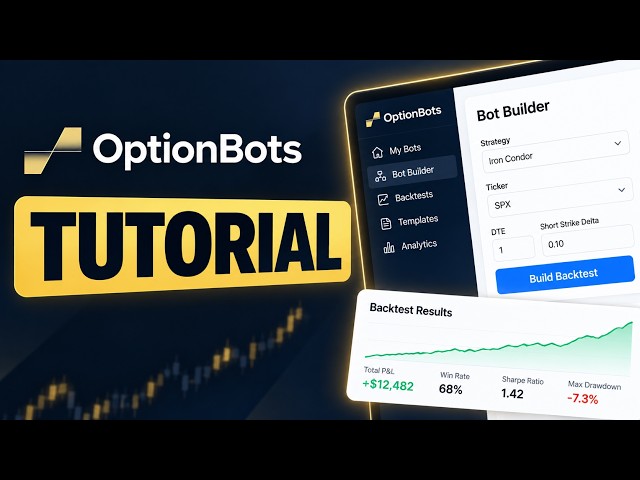 OptionBots Tutorial: Build, Backtest, and Automate Your Options Trading