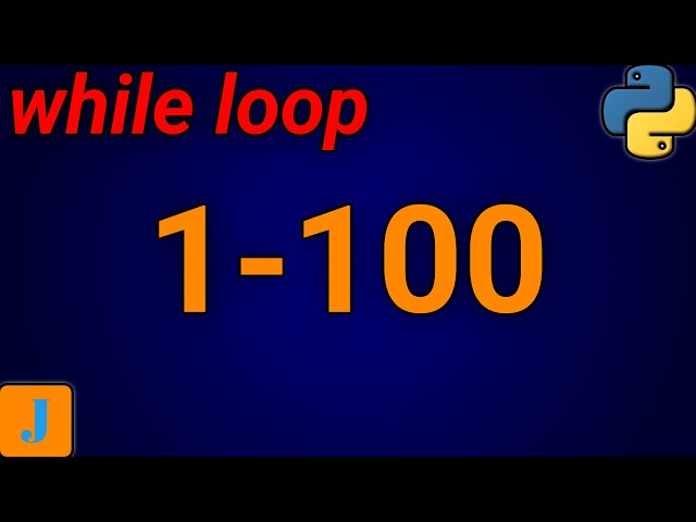 Print 1 To 100 In Python Using While Loop