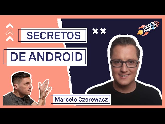 Secretos para aprender ANDROID con ÉXITO con Marcelo Czerewacz