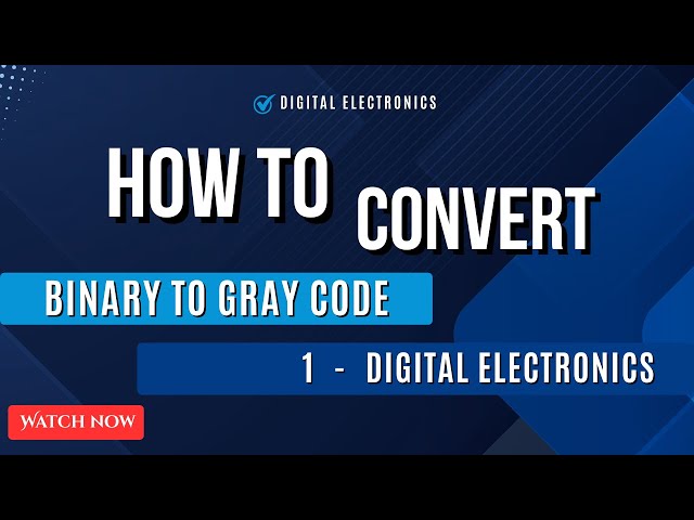 Binary to Gray Code Conversion | Digital Electronics | Step-by-Step Explanation