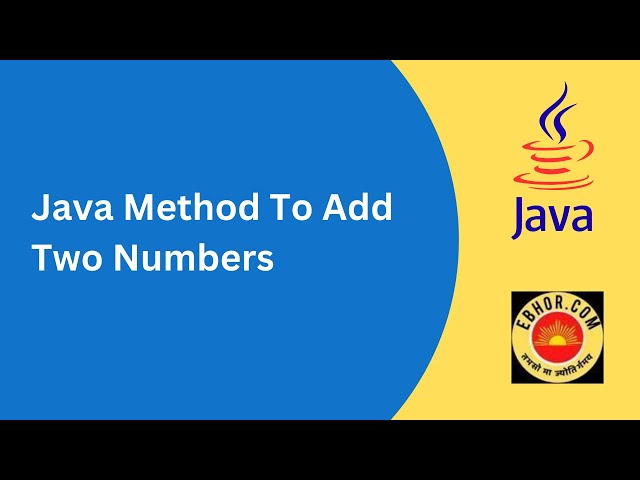 Java Methods in Hindi | Java Method  Add Two Numbers | Java Programming Tutorial