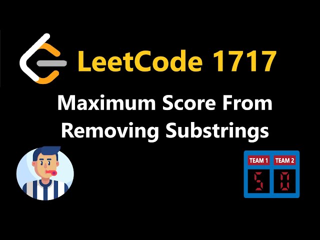 Maximum Score From Removing Substrings - Leetcode 1717 - Python