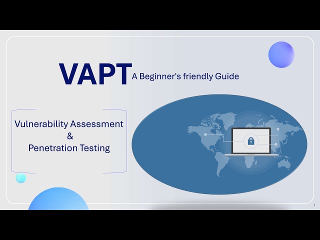 What is VAPT  | Vulnerability Assessment & Penetration Testing | VAPT  Beginner-Friendly Guide