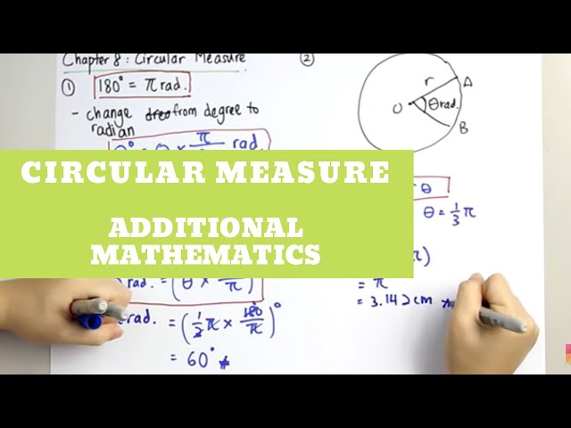 Additional Mathematics - Circular Measure