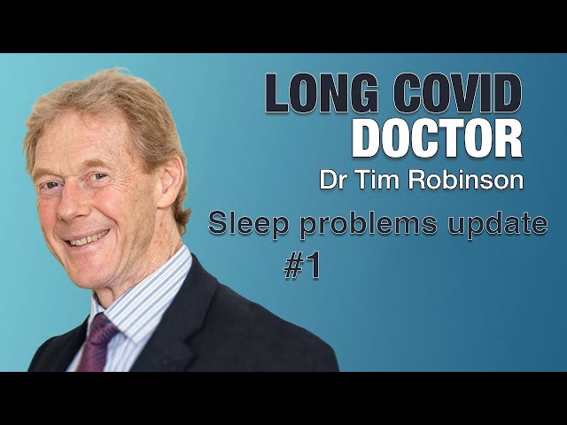 SLEEP PROBLEMS Update Long Covid - Part 1