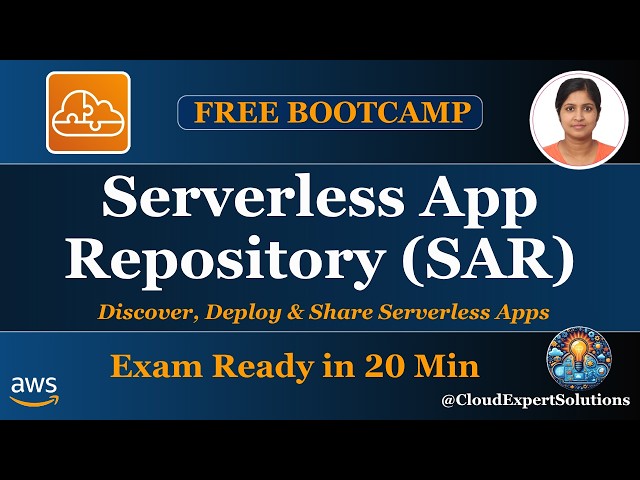 AWS Serverless Application Repository Deep Dive | SAR, SAM & Lambda Layers | AWS SAA-C03