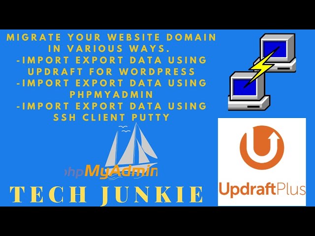 Migrate Website - Database Import export using PHPMYADMIN or Wordpress Plugin Updraft or SSH client