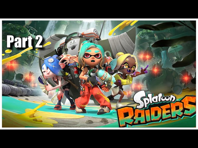 The Salmonids Are EVERYWHERE! | Splatoon Raiders Part 2