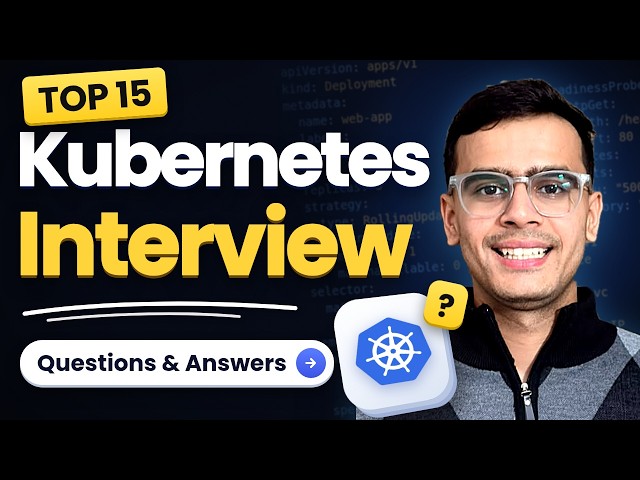 Kubernetes Interview Questions and Answers (2026) | Explained Simply