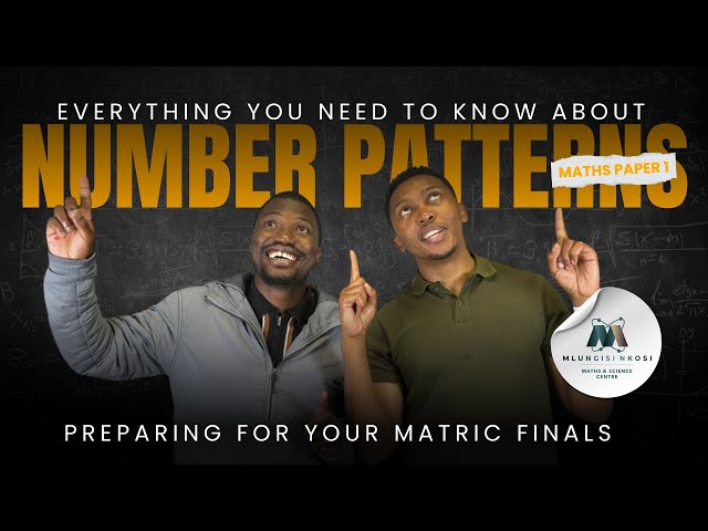 Everything You Need To Know About Number Patterns | Maths Paper 1 Final Exam Prep