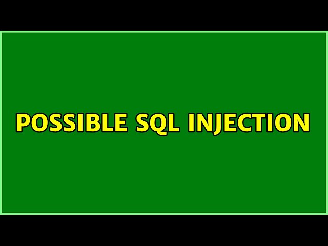 Possible SQL injection