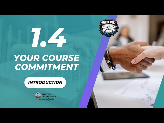 1.4 – What Commitment Looks Like for Successful Process Improvement