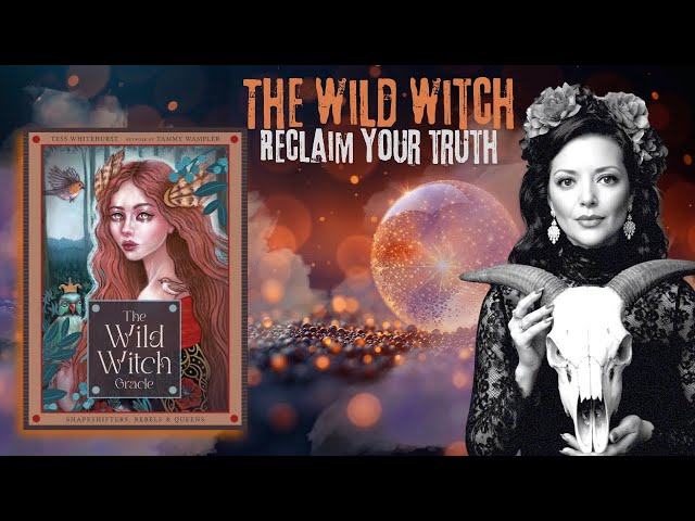 ✨ The Wild Witch Oracle | Reclaiming Untamed Magic and Inner Authority