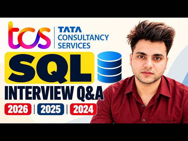 TCS SQL Interview Questions & Answers 2026 | 2025 & 2024 | SQL Interview Preparation for Freshers