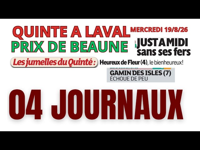 PRIX DE BEAUNE 04 QUATRE JOURNAUX WEEKEND GAZETTE GENY COURSE PARIS TURF MERCREDI 19 AOÛT 26 