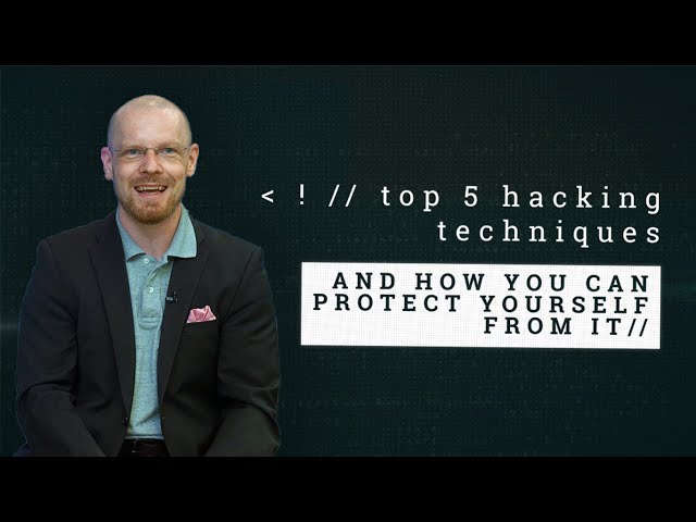 Cybersecurity expert shares 5 hacking techniques and how to prevent them