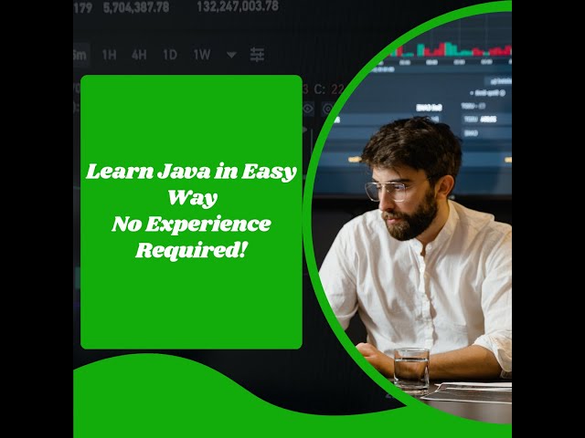 Java Basics for Beginners | How Java Works  First Java Class | Learn Java Step-by-Step