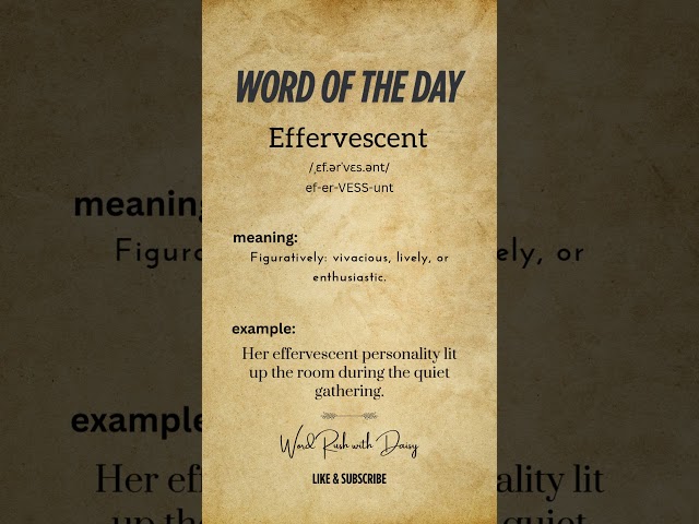 Word of the Day: Effervescent ✨ | Meaning, Pronunciation & Example | English Vocabulary Shorts