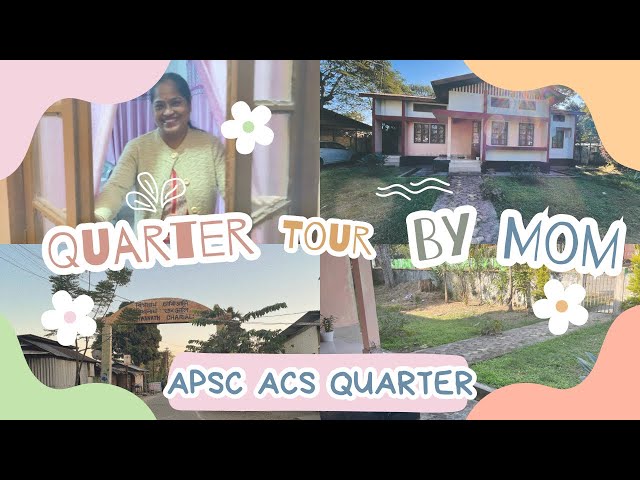 A Candid ACS Quarter Tour | Assam Civil Service Vlog||APSC recruitment|| #apsc #Acs