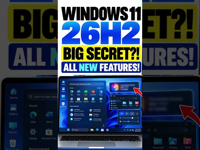 Windows 11 26H2 Has a SECRET… WHAT’S NEW!
