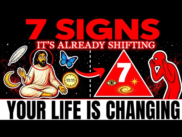 IT’S ALREADY SHIFTING! The UNIVERSE Shows You These 7 Signs Before Your Life Changes