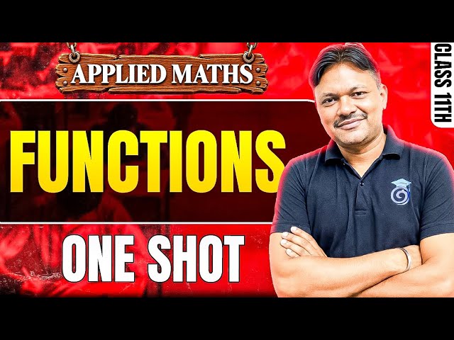 FUNCTIONS | ONE SHOT | Class 11 Applied Maths | Complete Chapter | Gaur Classes