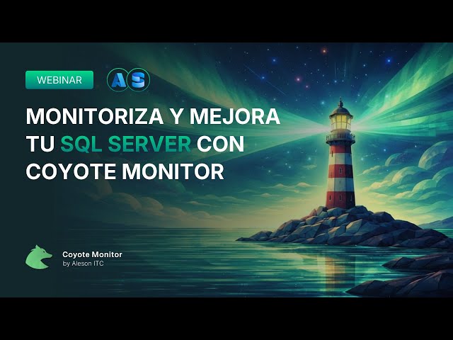 Monitoriza y Mejora tu SQL Server con Coyote Monitor | Webinar Completo