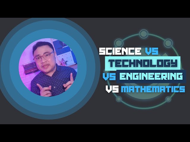 Science vs Technology vs Engineering vs Mathematics, Which is Which? | STEM