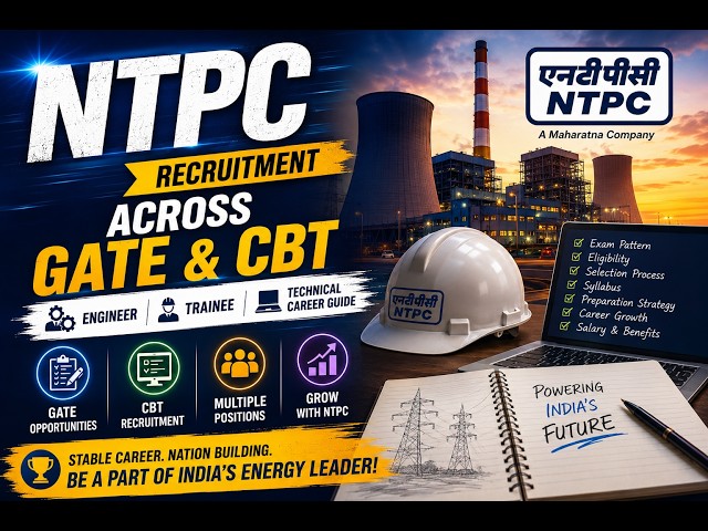 NTPC Recruitment Across GATE & CBT | Engineer, Trainee & Technical Career Guide #NTPC #PSUJobs