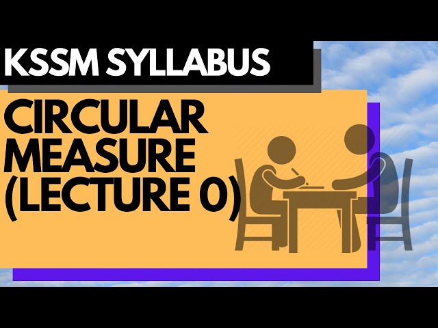 Circular Measure Lecture 0 | Add Maths KSSM | Math Tutor Edu