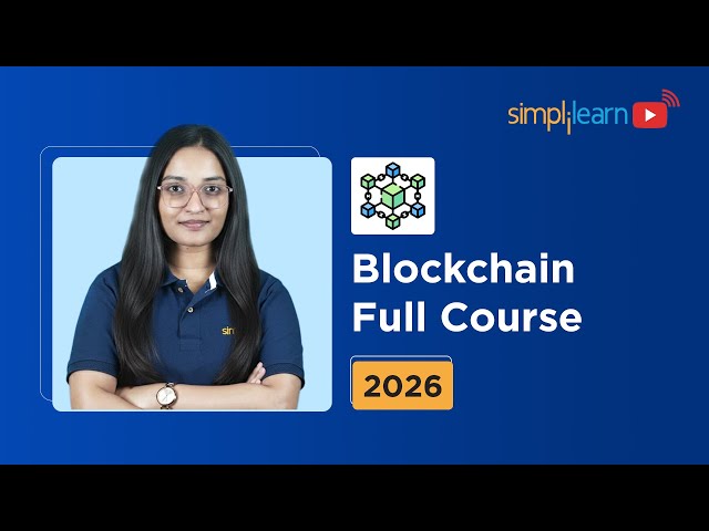 Blockchain Full Course 2026 | Blockchain Tutorial For Beginners | Blockchain Course | Simplilearn