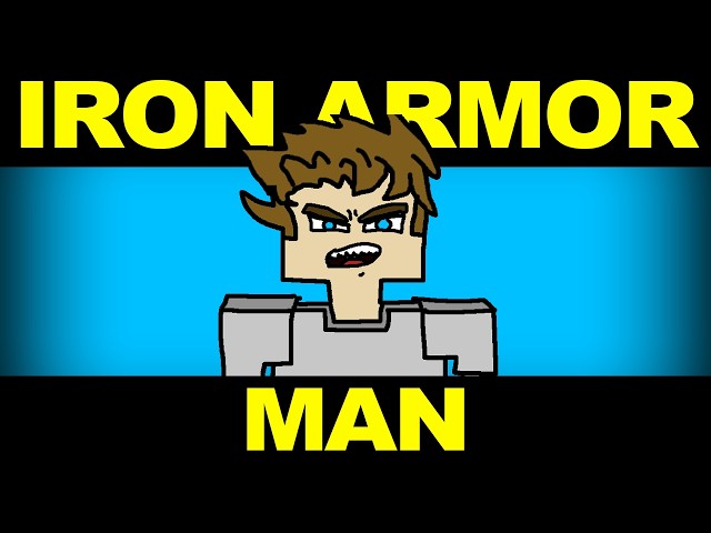 "IRON ARMOR MAN" - Original Minecraft Song & Music Video (ft. Larpbuscus)