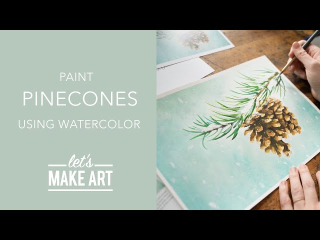 Let's Paint Pinecones | Watercolor Painting by Sarah Cray of Let's Make Art