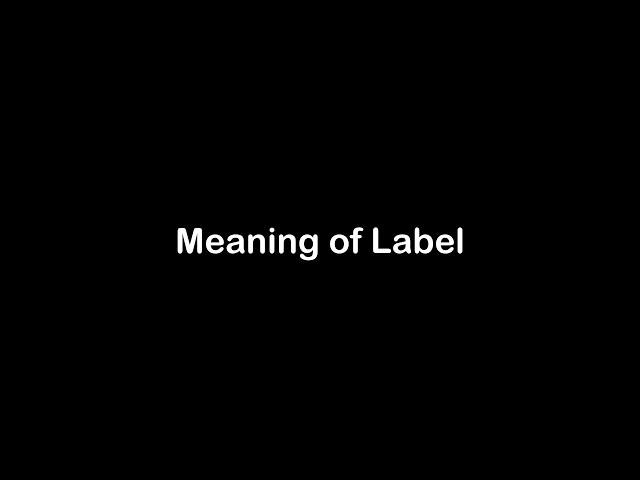 What is the Meaning of Label | Label Meaning with Example