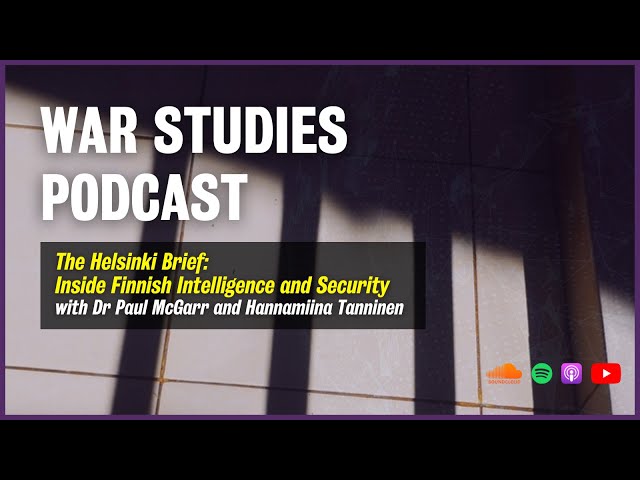 The Helsinki Brief: Inside Finnish Intelligence and Security; Episode 1