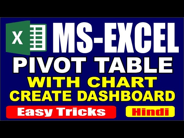 Pivot Table Basic to Advance in MS Excel with Pivot Chart and create Dashboard