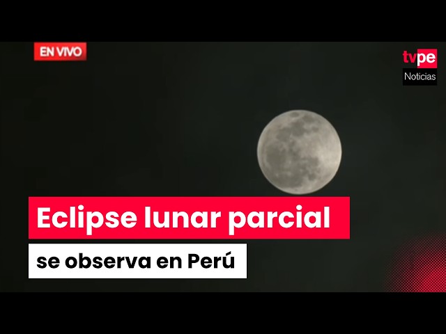 Lunar eclipse LIVE: TVPerú shows the “Blood Moon” from Lima