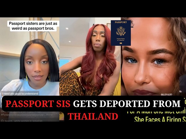 Passport Sis Gets Deported From Thailand