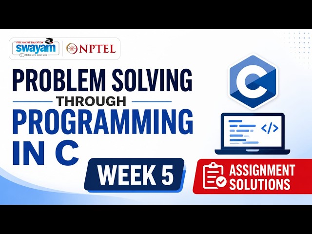Problem Solving Through Programming in C Week 5 Assignment Answers 2026 | NPTEL July 2026