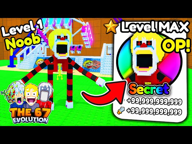 Unlocking NEW Max Level 67 Clown in 67 Evolution!