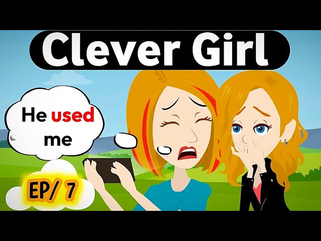 Chica astuta | Parte 7 | Historia en inglés | Historia animada | aprende inglés | Inglés sencillo