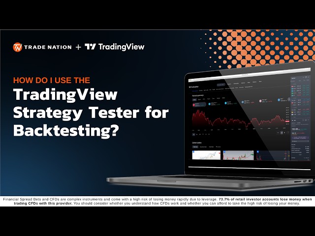 How do I use the TradingView Strategy Tester for Backtesting?