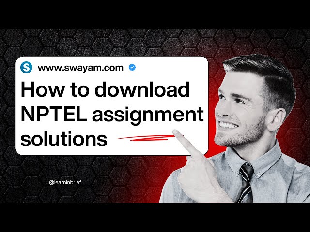 How to Download NPTEL Assignment Solutions | Step by Step Guide