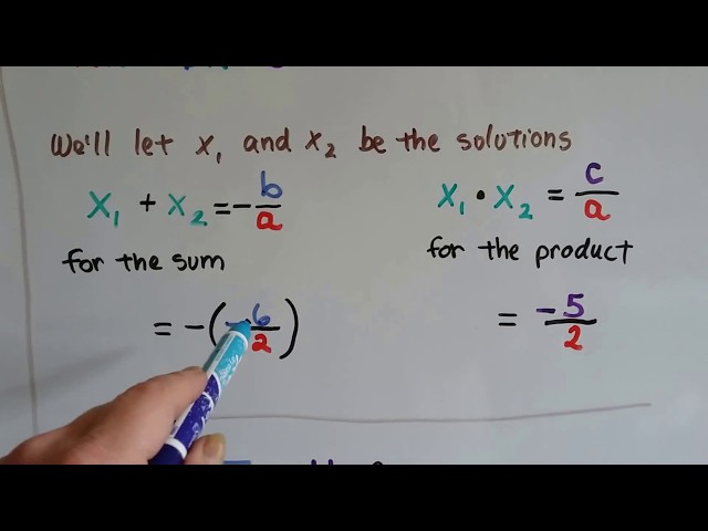 Algebra II  8.4B, Sums / Products of Quadratic solutions & Theorem