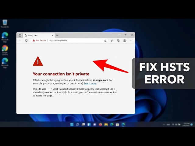 How to Fix HSTS Privacy Error in Microsoft Edge (Connection Not Private)