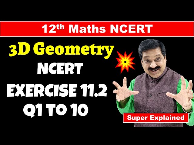 #7 12th Maths NCERT Chapter 11 Three Dimensional Geometry NCERT Exercise 11.2 Q1 to Q10 solved