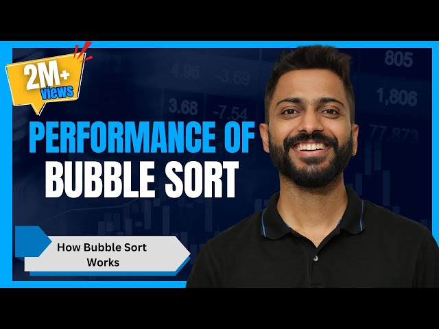 L-3.6: How Bubble Sort Works | Performance of Bubble Sort | All Imp Points with Example | Algorithm